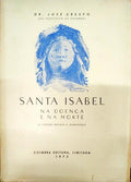 SANTA ISABEL NA DOENÃ‡A E NA MORTE.
