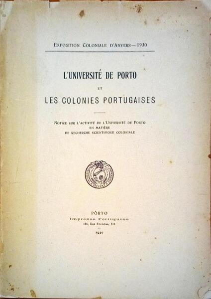 L`UNIVERSITÃ‰ DE PORTO ET LES COLONIES PORTUGAISES