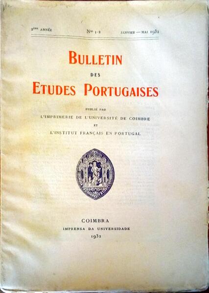 BULLETIN DES ETUDES PORTUGAISES, N.Âº 1-2, JANVIER-MAI 1932.