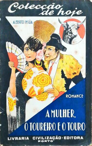 A MULHER, O TOUREIRO E O TOURO.