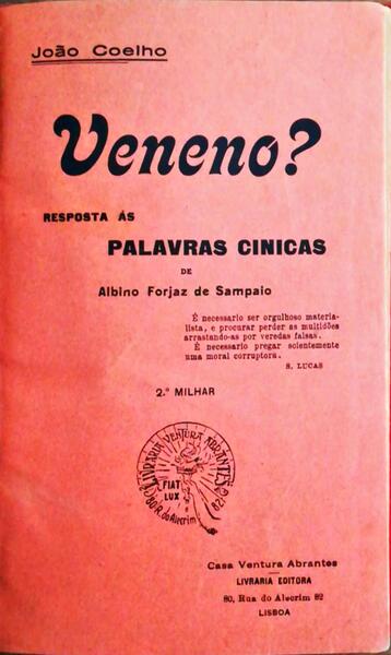 VENENO? (Resposta Ã¡s palavras cÃ­nicas de Albino Forjaz de Sampaio)