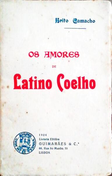 OS AMORES DE LATINO COELHO.