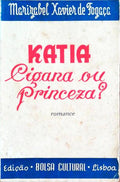 KATIA. CIGANA OU PRINCEZA?