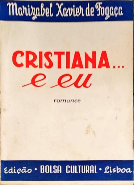 CRISTIANA...E EU.