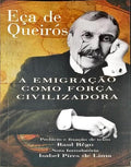 A EMIGRAÃ‡ÃƒO COMO FORÃ‡A CIVILIZADORA. [1.Âª EDIÃ‡ÃƒO]