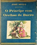 O PRÃNCIPE COM ORELHAS DE BURRO. [3.Âª EDIÃ‡ÃƒO]