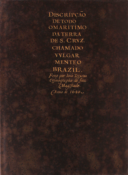 DESCRIPÃ‡ÃƒO DE TODO O MARÃTIMO DA TERRA DE S. CRUZ. CHAMADO VULGARMENTE, O BRAZIL.