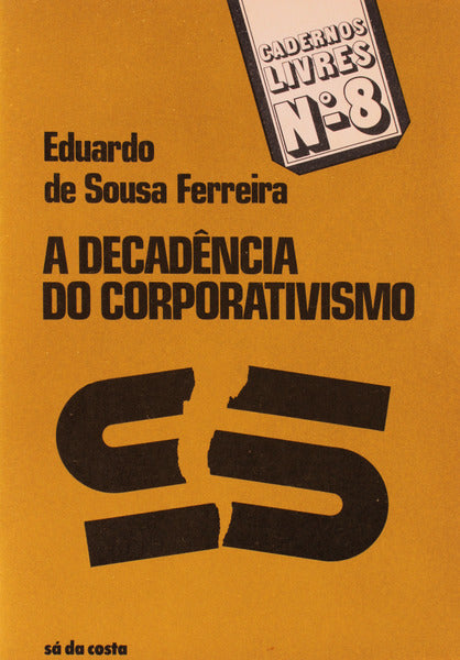 A DECADÃŠNCIA DO CORPORATIVISMO.