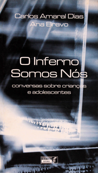 O INFERNO SOMOS NÃ“S.