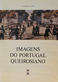 IMAGENS DO PORTUGAL QUEIROSIANO. [1.Âª EDIÃ‡ÃƒO]