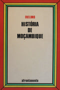 FRELIMO. HISTÃ“RIA DE MOÃ‡AMBIQUE.