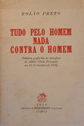 TUDO PELO HOMEM NADA CONTRA O HOMEM.