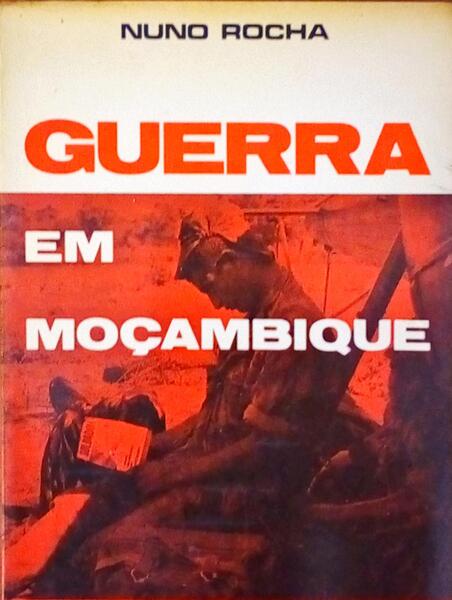 GUERRA EM MOÃ‡AMBIQUE: UM REPÃ“RTER NA ZONA DOS COMBATES.