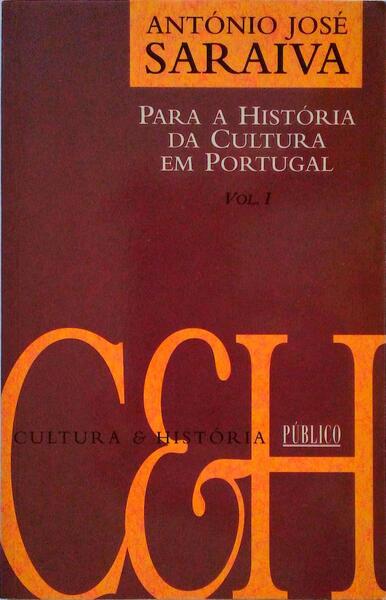 PARA A HISTÃ“RIA DA CULTURA EM PORTUGAL. [3 VOLS.]