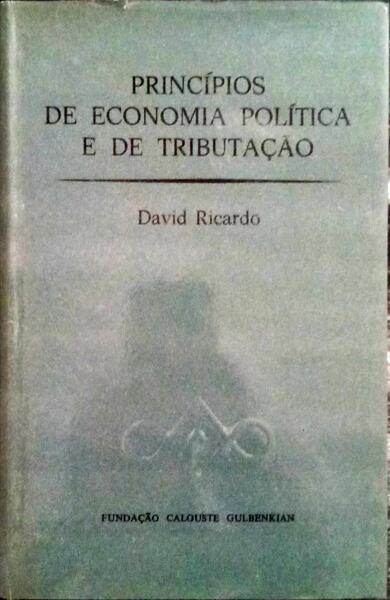 PRINCÃPIOS DA ECONOMIA POLÃTICA E DE TRIBUTAÃ‡ÃƒO.
