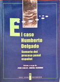 EL CASO HUMBERTO DELGADO. SUMARIO DEL PROCESSO PENAL ESPAÃ‘OL.