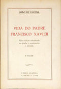VIDA DO PADRE FRANCISCO XAVIER. [2 VOLS.]