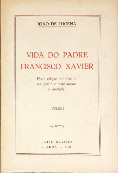 VIDA DO PADRE FRANCISCO XAVIER. [2 VOLS.]