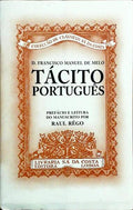 TACITO PORTUGUES. VIDA, E MORTE, DITTOS E FEYTOS DE D. JOÃƒO IV DE PORTUGAL.