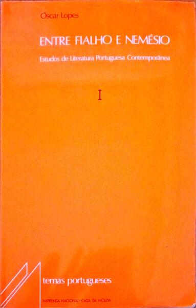 ENTRE FIALHO E NEMÃ‰SIO. ESTUDOS DE LITERATURA PORTUGUESA CONTEMPORÃ‚NEA.