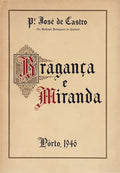 BRAGANÃ‡A E MIRANDA (BISPADO) [VOLUME I].