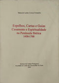 ESPELHOS, CARTAS E GUIAS. CASAMENTO E ESPIRITUALIDADE NA PENÃNSULA IBÃ‰RICA. 1450-1700.