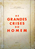 AS GRANDES CRISES DO HOMEM.
