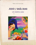 JÃšLIO, SAÃšL DIAS: UM DESTINO SOLAR.