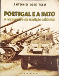 PORTUGAL E A NATO: O REENCONTRO DA TRADIÃ‡ÃƒO ATLÃ‚NTICA.