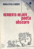 HERBERTO HELDER, POETA OBSCURO.