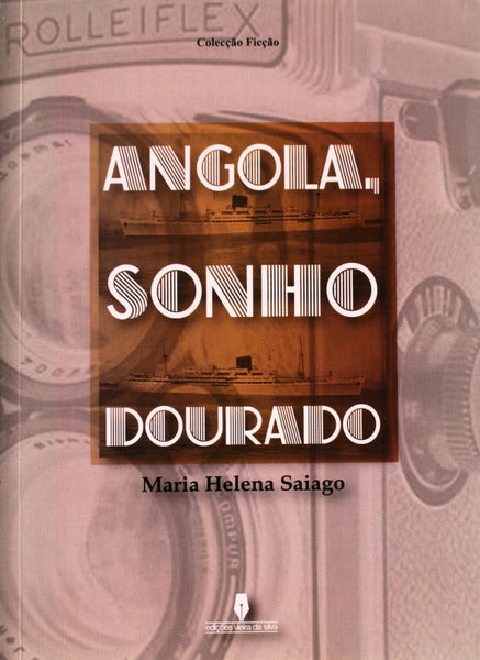 ANGOLA, SONHO DOURADO.