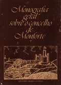 MONOGRAFIA GERAL DO CONCELHO DE MONFORTE.