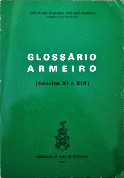 GLOSSÃRIO ARMEIRO. (SÃ‰CULOS XI A XIX).