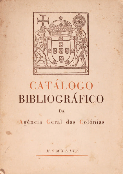 CATÃLOGO BIBLIOGRÃFICO DA AGÃŠNCIA GERAL DAS COLÃ“NIAS.
