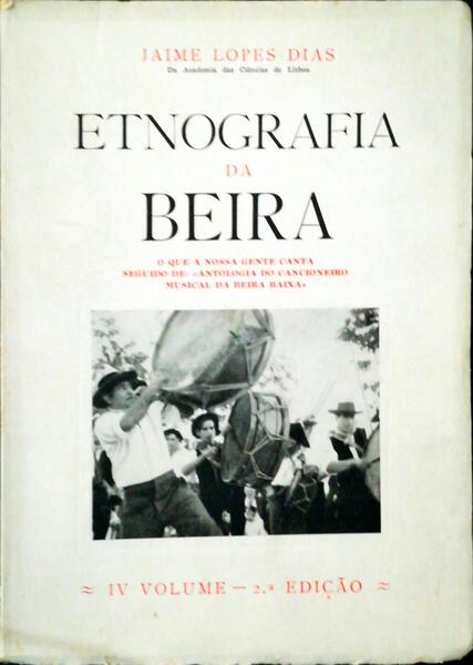 ETNOGRAFIA DA BEIRA. [IV]