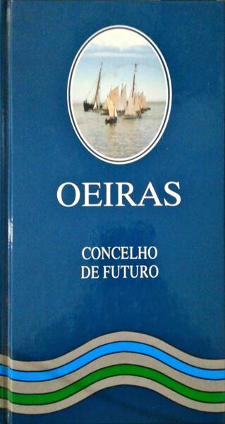 OEIRAS, CONCELHO DE FUTURO.