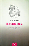 Ã‰TICA APLICADA: PROTECÃ‡ÃƒO SOCIAL.