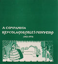 A COMPANHIA REY COLAÃ‡O-ROBLES MONTEIRO (1921-1974).