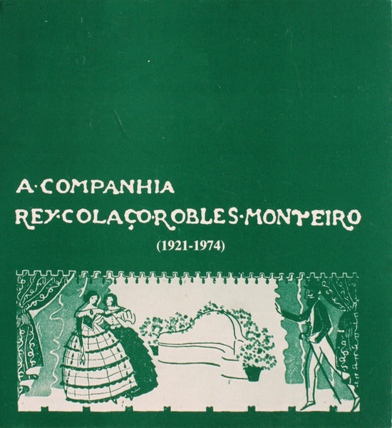 A COMPANHIA REY COLAÃ‡O-ROBLES MONTEIRO (1921-1974).