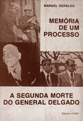 MEMÃ“RIA DE UM PROCESSO: A SEGUNDA MORTE DO DELGADO.