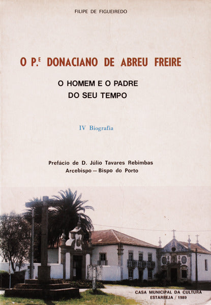 O PADRE DONACIANO DE ABREU FREIRE. O HOMEM E O PADRE DO SEU TEMPO.