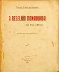 A REBELIÃƒO MONÃRQUICA EM TRAZ-OS-MONTES.