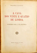 A CASA DOS VINTE E QUATRO DE LISBOA.