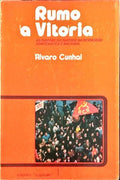 RUMO Ã€ VITÃ“RIA. AS TAREFAS DO PARTIDO NA REVOLUÃ‡ÃƒO DEMOCRÃTICA E NACIONAL.