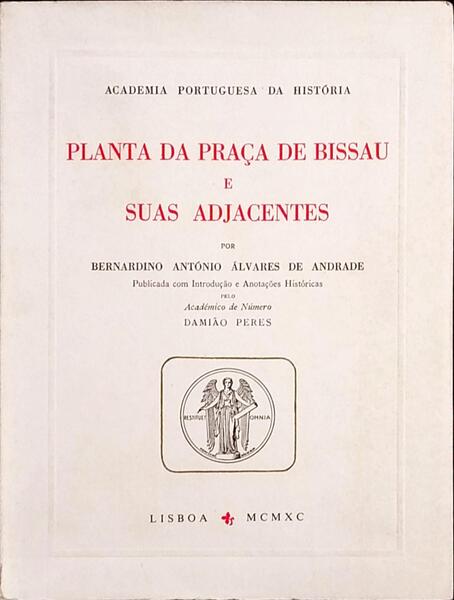 PLANTA DA PRAÃ‡A DE BISSAU E SEUS ADJACENTES.