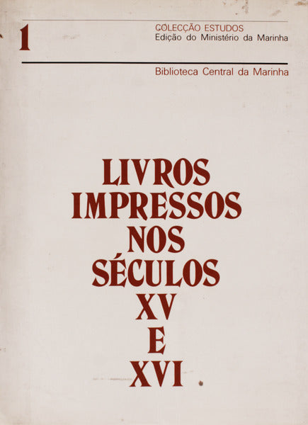 LIVROS IMPRESSOS NOS SÃ‰CULOS XV E XVI.