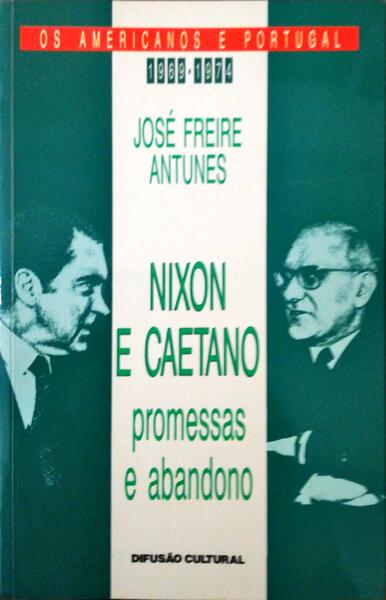 NIXON E CAETANO, PROMESSAS E ABANDONO. [1992]