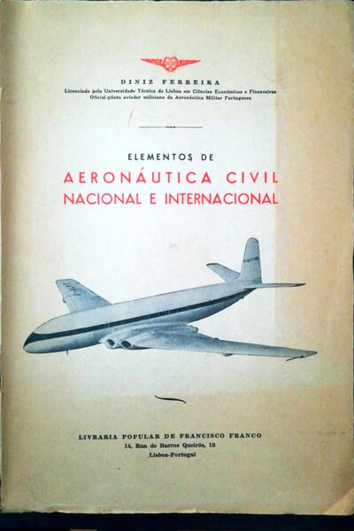 ELEMENTOS DE AERONÃUTICA CIVIL NACIONAL E INTERNACIONAL. [2.Âª EDIÃ‡ÃƒO]