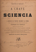 A CHAVE DA SCIENCIA OU A EXPLICAÃ‡ÃƒO DOS PRINCIPAES FENOMENOS DA NATUREZA.