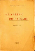 Ã€ LAREIRA DO PASSADO, MEMÃ“RIAS. [1.Âº MILHAR]